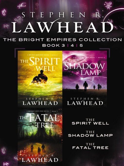 Title details for The Spirit Well, the Shadow Lamp, and the Fatal Tree by Stephen Lawhead - Wait list